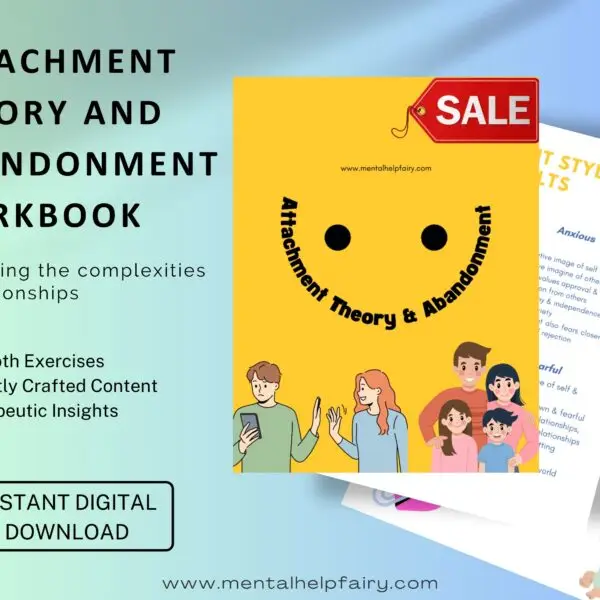 Attachment Theory and Abandonment Workbook - Therapy Tool for Navigating Relationships