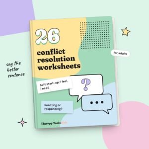 Conflict Resolution Worksheets for Adults: Work and Relationships