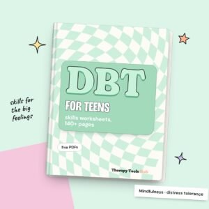 DBT Skills Worksheets for Teens: 140+ Page Bundle