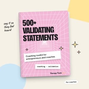 Entrepreneurship Coaching Toolkit: 500+ Validating Statements