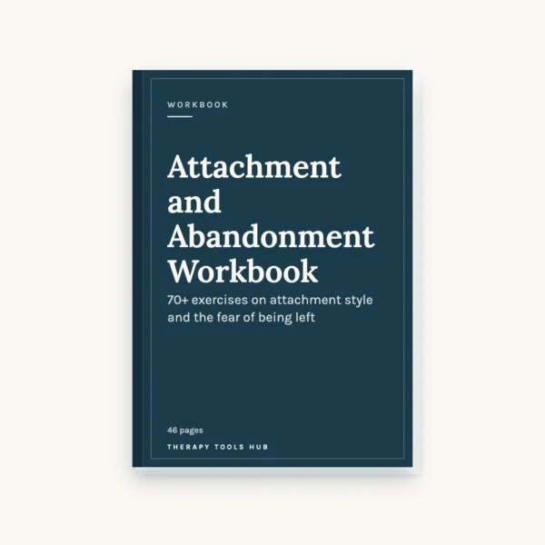 Attachment and Abandonment Workbook: 70+ Exercises cover