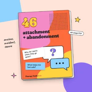 Attachment Style Worksheets and Abandonment Workbook