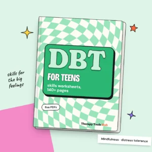 DBT Skills Worksheets for Teens: 140+ Page Bundle