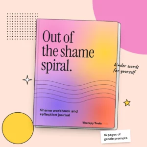 Shame Workbook: Shame Spiral Worksheets and Reflection Journal