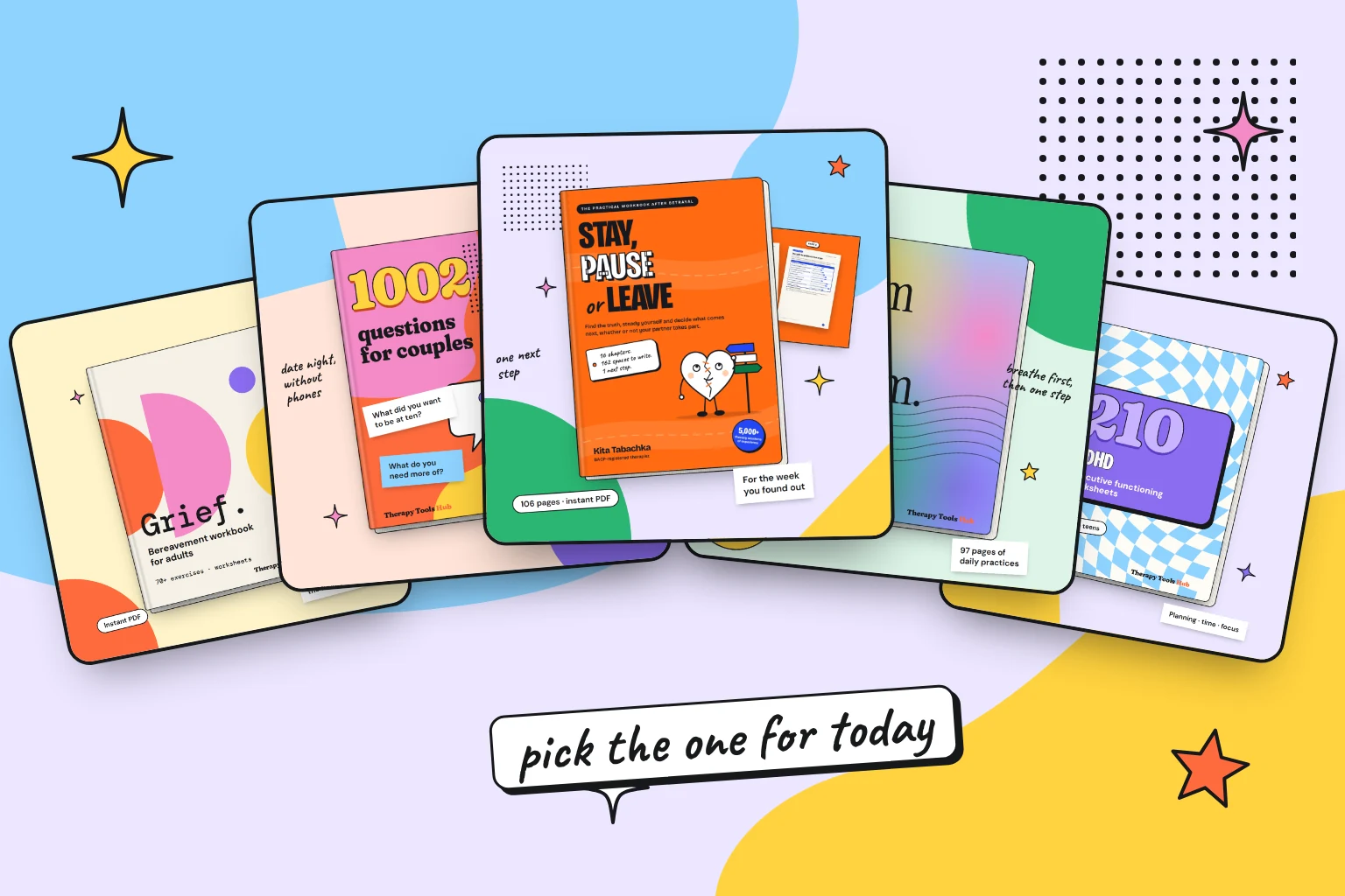Therapy workbooks from Therapy Tools Hub: Stay, Pause or Leave, Grief, 1002 Questions for Couples, nervous system guide and ADHD worksheets