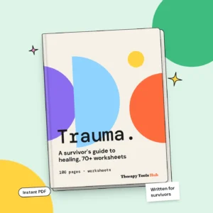 Trauma Workbook for Adults: 70+ Worksheets for Survivors